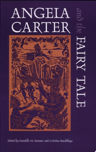 Angela Carter and the Fairy Tale