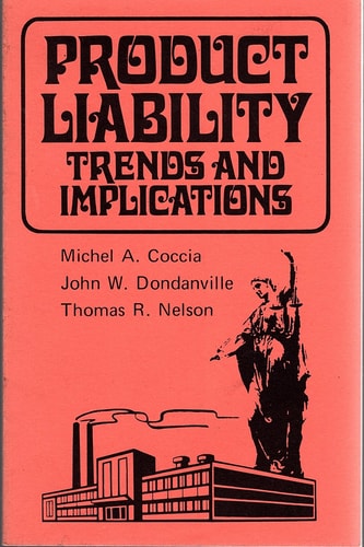 Product Liability; Trends and Implications