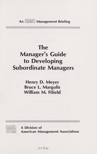The Manager's Guide to Developing Subordinate Managers