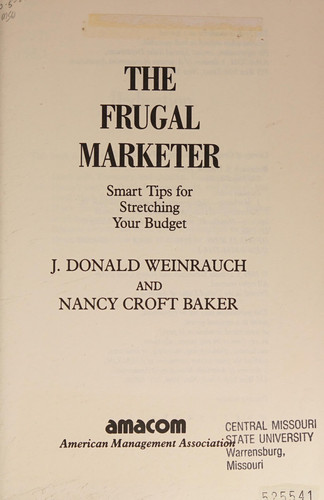 The Frugal Marketer Smart Tips for Stretching Your Budget