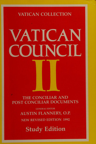 Vatican Council II: The Conciliar & Post Conciliar Documents
