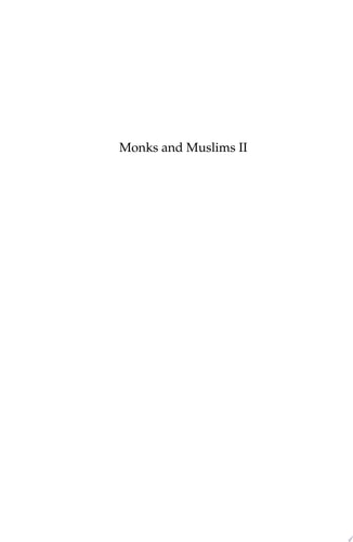 Monks and Muslims II Creating Communities of Friendship