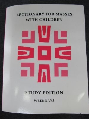 Lectionary for Masses with Children Weekdays