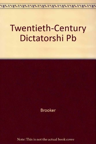 Twentieth-Century Dictatorships: The Ideological One-Party States