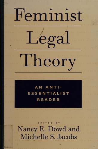 Feminist Legal Theory An Anti-Essentialist Reader