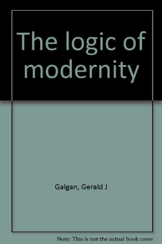 The Logic of Modernity