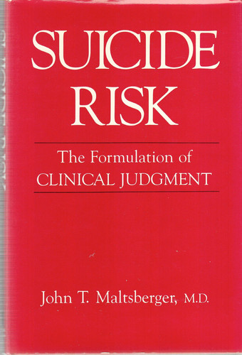 Suicide Risk The Formulation of Clinical Judgment
