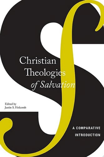 Christian Theologies of Salvation