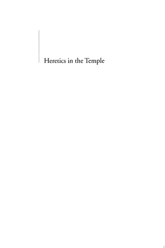 Heretics in the Temple Americans who Reject the Nation's Legal Faith
