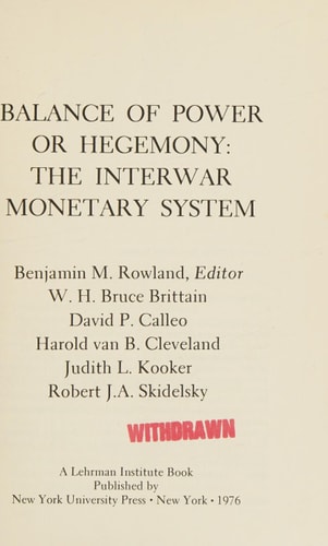 Balance of Power Or Hegemony The Interwar Monetary System