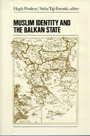 Muslim Identity and the Balkan State