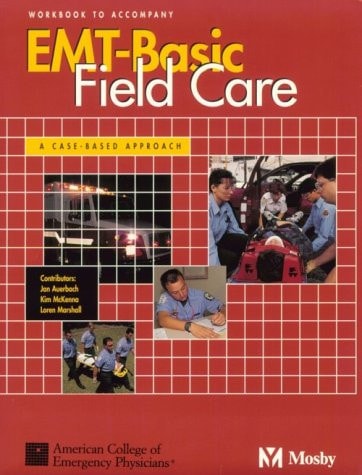 EMT-Basic Field Care A Case-Based Approach