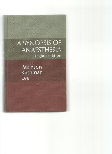 A Synopsis of Anaesthesia 8th