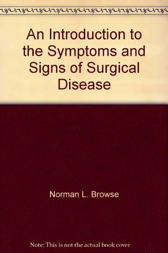 An Introduction to the Symptoms and Signs of Surgical Disease