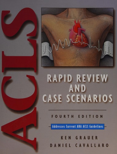 Acls: Rapid Review & Case Scenarios