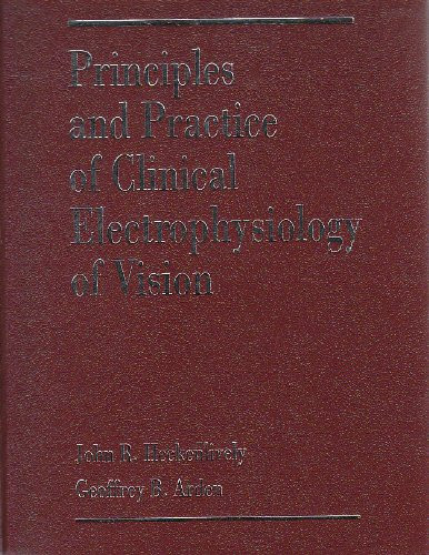 Principles and Practice of Clinical Electrophysiology of Vision