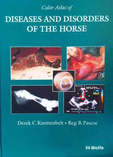 Color Atlas of Diseases and Disorders in the Horse