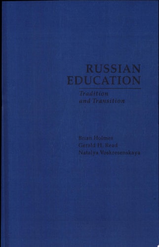 Russian Education Tradition and Transition