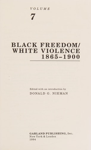 Black Freedom/White Violence, 1865-1900