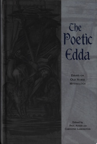 The Poetic Edda Essays on Old Norse Mythology