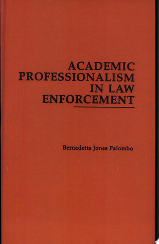Academic Professionalism in Law Enforcement