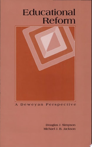 Educational Reform A Deweyan Perspective