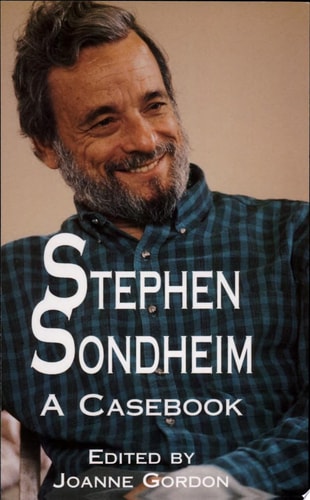 Stephen Sondheim A Casebook