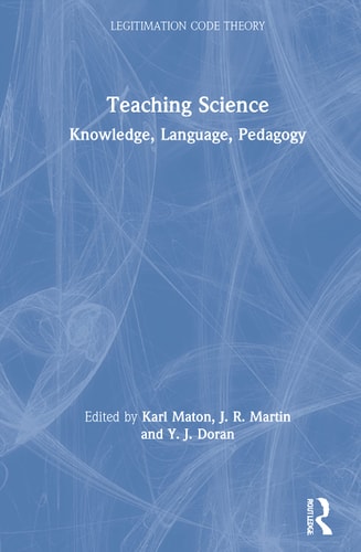 Teaching Science Knowledge, Language, Pedagogy