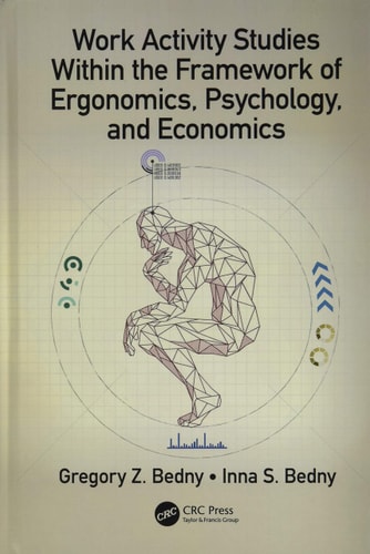 Work Activity Studies Within the Framework of Ergonomics, Psychology, and Economics