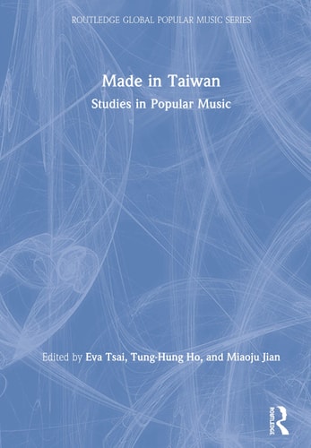 Made in Taiwan Studies in Popular Music