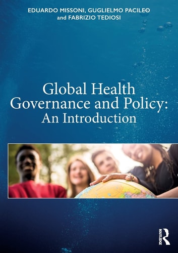 Global Health Governance and Policy An Introduction