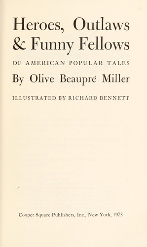 Heroes, outlaws & funny fellows of American popular tales