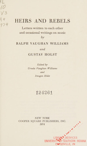 Heirs and rebels: Letters written to each other and occasional writings on music