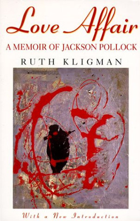 Love affair: a memoir of Jackson Pollock