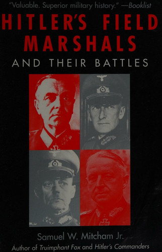 Hitler's Field Marshals and their battles