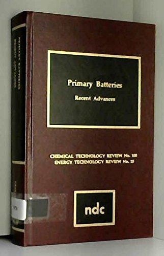 Primary batteries: Recent advances (Chemical technology review)