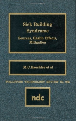 Sick Building Syndrome Sources, Health Effects, Mitigation