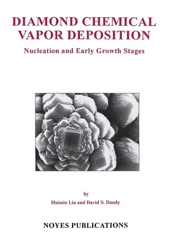 Diamond Chemical Vapor Deposition: Nucleation and Early Growth Stages (Materials Science and Process Technology Series)