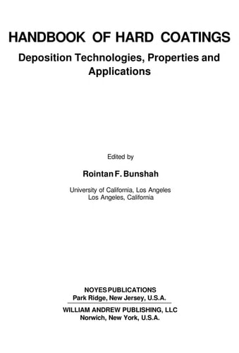 Handbook of Hard Coatings Deposition Technolgies, Properties and Applications