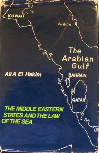 The Middle Eastern States and the Law of the Sea (Contemporary Issues in the Middle East)