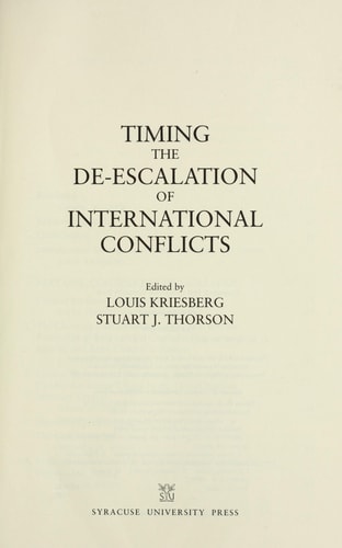 Timing the De-escalation of International Conflicts (Syracuse Studies on Peace and Conflict Resolution)