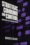 Strategic Command and Control Redefining the Nuclear Threat