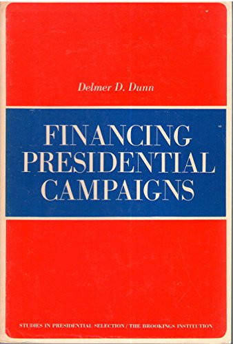 Financing Presidential Campaigns