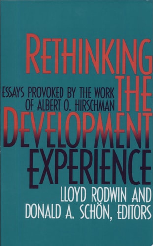 Rethinking the Development Experience Essays Provoked by the Work of Albert O. Hirschman