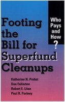 Footing the Bill for Superfund Cleanups Who Pays and How?