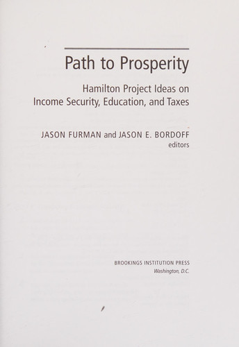 Path to Prosperity: Hamilton Project Ideas on Income Security, Education, and Taxes