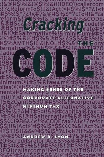 Cracking the Code Making Sense of the Corporate Alternative Minimum Tax