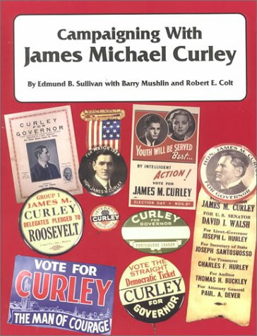 Campaigning with James Michael Curley