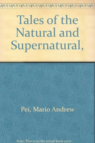 Tales of the Natural and Supernatural,
