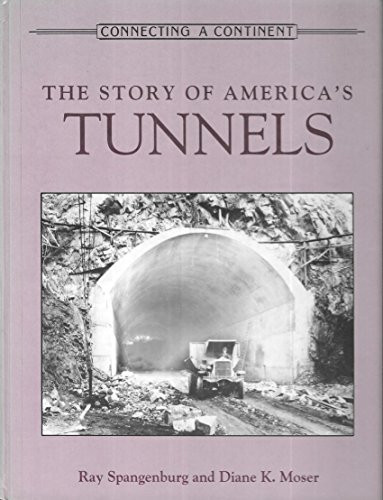 Connecting a Continent: The Story of America's Tunnels/the Story of Air Transport in America/the Story of America's Roads/the Story of America's Bri